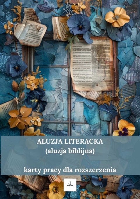 Karty pracy dla rozszerzenia - aluzja literacka (aluzja biblijna) Karty pracy dla rozszerzenia - aluzja literacka (aluzja biblijna)