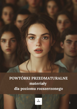 Powtórnik - materiały powtórkowe dla poziomu rozszerzonego