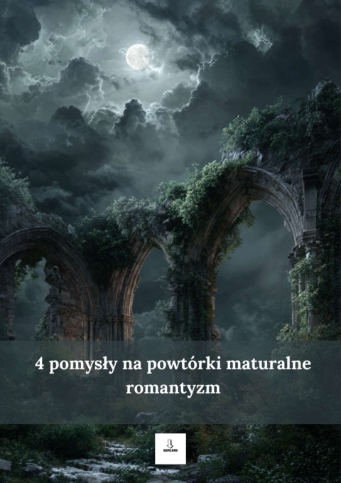 4 pomysły na powtórki maturalne - romantyzm [ebook]