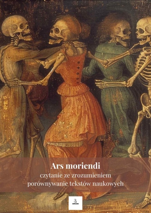 Czytanie ze zrozumieniem tekstów popularnonaukowych - Ars moriendi [ebook]