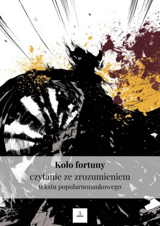 Czytanie ze zrozumieniem tekstu popularnonaukowego - Koło fortuny [ebook]