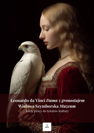 Karty pracy do tekstów kultury - L. da Vinci "Dama z gronostajem", W. Szymborska "Muzeum" [ebook]