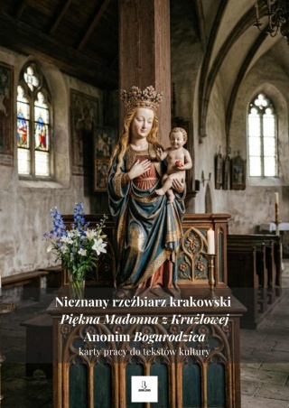 Karty pracy do tekstów kultury - "Piękna Madonna z Krużlowej", "Bogurodzica" [ebook]