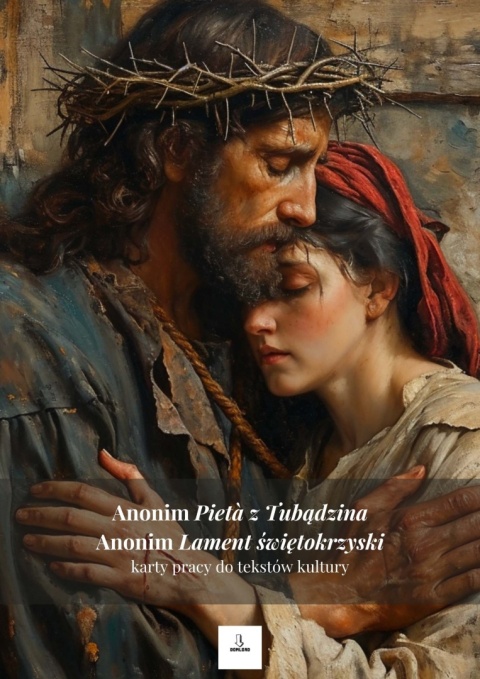 Karty pracy do tekstów kultury - "Pietà z Tubądzina", "Lament świętokrzyski" [ebook]
