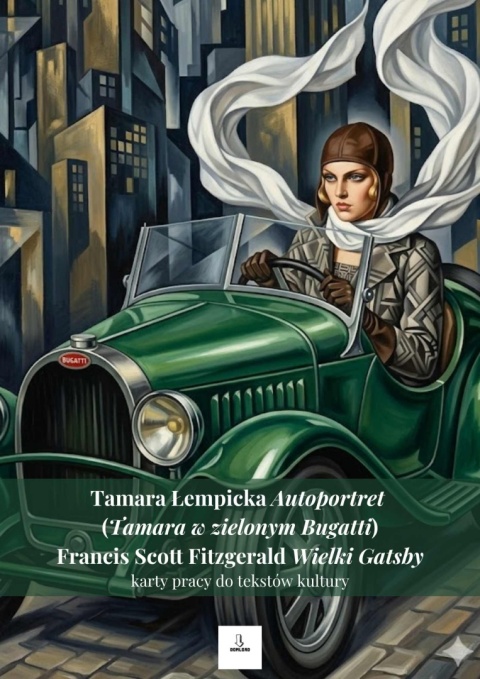 Karty pracy do tekstów kultury - T. Łempicka "Autoportret", F.S. Fitzgerald "Wielki Gatsby" [ebook]