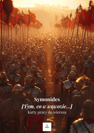 Karty pracy do wiersza - Symonides "[Tym, co w wąwozie…]" [ebook]