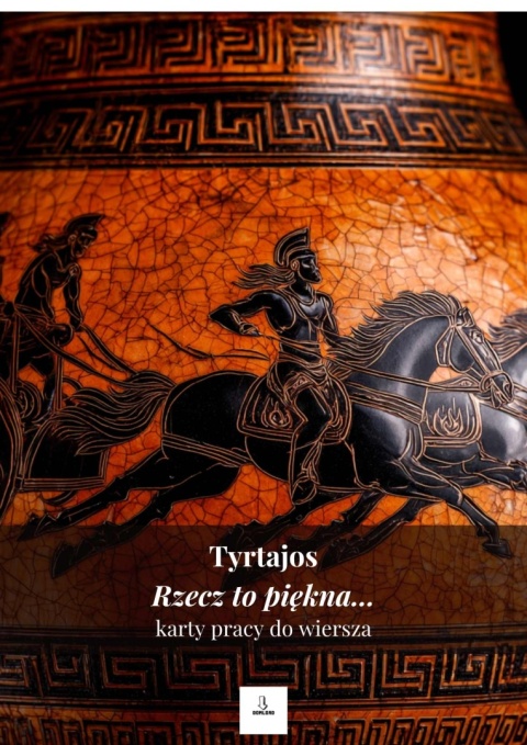 Karty pracy do wiersza - Tyrtajos "Rzecz to piękna..." [ebook]