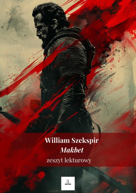 Zeszyt lekturowy - "Makbet" William Szekspir [ebook]